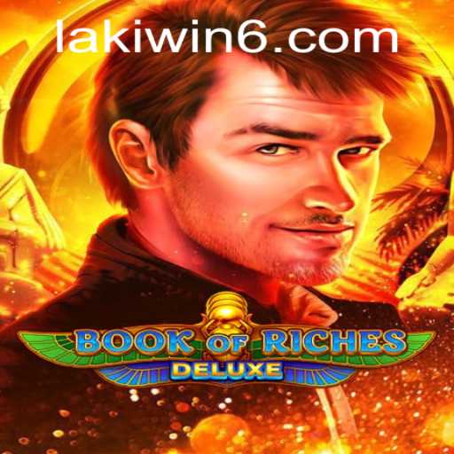 Discovering the Allure of BookofRichesDeluxe in the World of Lakiwin