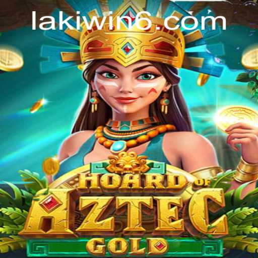 Discover the Adventure of HoardofAztecgold and Unlock the Secrets of Lakiwin