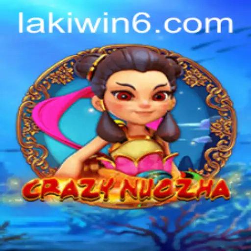 CrazyNuoZha: A Deep Dive into the World of Lakiwin's Latest Phenomenon