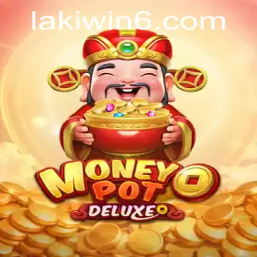 Unveiling MoneyPotDELUXE: A Gaming Experience with Lakiwin