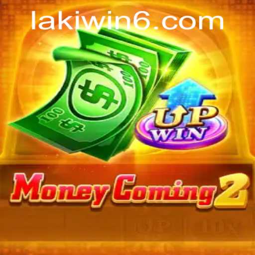 Exploring MoneyComing2: The Thrilling Digital Adventure of Lakiwin