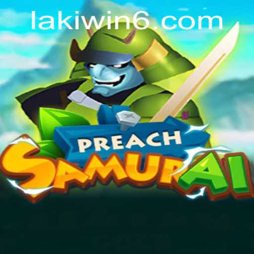 PreachSamurai: A Thrilling Adventure Engaging Millions